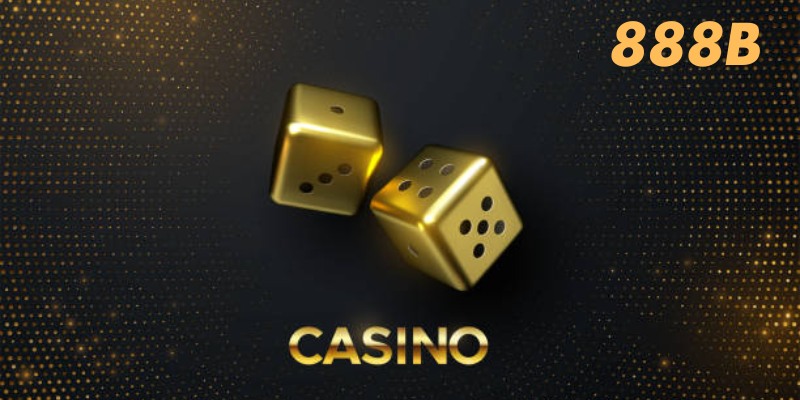 Những lưu ý mật thiết giúp dễ chiến thắng Casino Online 888B